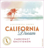 California Dream Cabernet Sauvignon 2016  Front Label