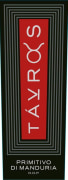 Tavros Primitivo di Manduria 2015  Front Label