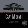 Ca' Momi Winery Pinot Noir 2016  Front Label