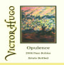Victor Hugo Winery Opulence 2006 Front Label