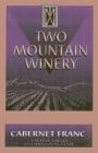 Two Mountain Winery Cabernet Franc 2013 Front Label