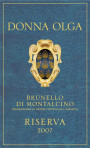 Donna Olga Brunello di Montalcino Riserva 2007  Front Label