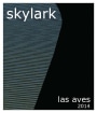 Skylark Las Aves 2014  Front Label
