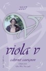 Sno Road Winery Viola V Cabernet Sauvignon 2007  Front Label