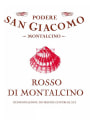 Podere San Giacomo Rosso di Montalcino Sangiovese 2014  Front Label