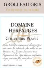 Herbauges Collection Plaisir Grolleau Gris 2015  Front Label