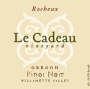 Le Cadeau Vineyard Rocheux Pinot Noir 2007  Front Label
