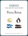 Orsi - Vigneto San Vito Posca Rossa  Front Label