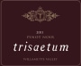 Trisaetum Pinot Noir 2011  Front Label