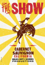 Three Thieves The Show Cabernet Sauvignon 2011  Front Label