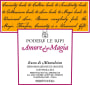 Podere Le Ripi Brunello di Montalcino Amore & Magia 2016  Front Label
