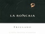 Fantinel La Roncaia Friulano 2012  Front Label