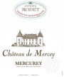 Antonin Rodet Chateau de Mercey Mercurey 2014  Front Label