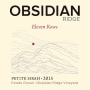Obsidian Ridge Eleven Rows Petite Sirah 2015  Front Label