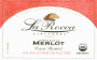 La Rocca Vineyards Estate Organic Merlot 2007 Front Label