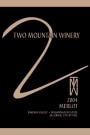 Two Mountain Winery Merlot 2004 Front Label