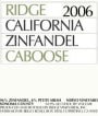 Ridge Caboose Zinfandel 2006  Front Label