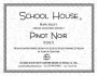 School House Pinot Noir 2005  Front Label