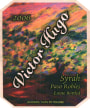 Victor Hugo Winery Syrah 2006  Front Label