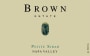 Brown Estate Petit Sirah 2014  Front Label