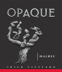 Opaque Malbec 2013  Front Label