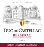 Duc de Castellac Bergerac Merlot Cabernet Sauvignon 2014  Front Label
