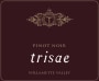 Trisaetum Trisae Pinot Noir 2015  Front Label