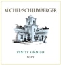 Michel-Schlumberger Pinot Grigio 2020  Front Label