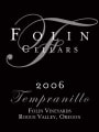 Folin Cellars Tempranillo 2006  Front Label
