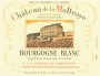 Chateau de la Maltroye Bourgogne Blanc 2020  Front Label