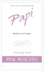Papi Pink Moscato  Front Label