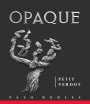 Opaque Petit Verdot 2010  Front Label