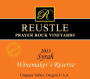 Reustle - Prayer Rock Vineyards Winemakers Reserve Syrah 2013  Front Label