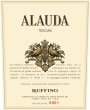 Ruffino Alauda  Toscana IGT 2016  Front Label