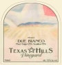 Texas Hills Vineyard Due Bianco 2010 Front Label