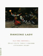 Dancing Lady Wines Della Costa Family Vineyards Old Vine Zinfandel 2012  Front Label