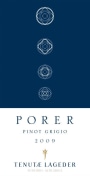 Alois Lageder Porer Pinot Grigio 2009 Front Label
