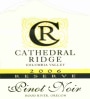 Cathedral Ridge Winery Reserve Pinot Noir 2006  Front Label