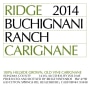Ridge Buchignani Ranch Carignane 2014  Front Label