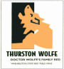 Thurston Wolfe Dr Wolfes Family 2007  Front Label