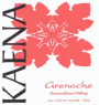 Kaena Wines Grenache 2011  Front Label