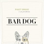 Bar Dog Pinot Grigio 2022  Front Label