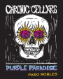 Chronic Cellars Purple Paradise Red Blend 2016  Front Label