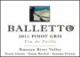 Balletto Winery Vin de Paille Pinot Gris 2011  Front Label