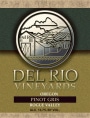 Del Rio Vineyards Pinot Gris 2007  Front Label