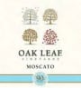 Oak Leaf Vineyards Moscato  Front Label