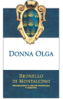 Donna Olga Brunello di Montalcino 2012  Front Label