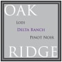 Oak Ridge Winery Delta Ranch Pinot Noir 2015  Front Label