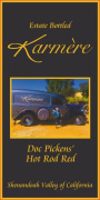 Karmere Vineyards & Winery Doc Pickens' Hot Rod Red 2014  Front Label