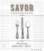 Savor Collective Chardonnay 2014  Front Label